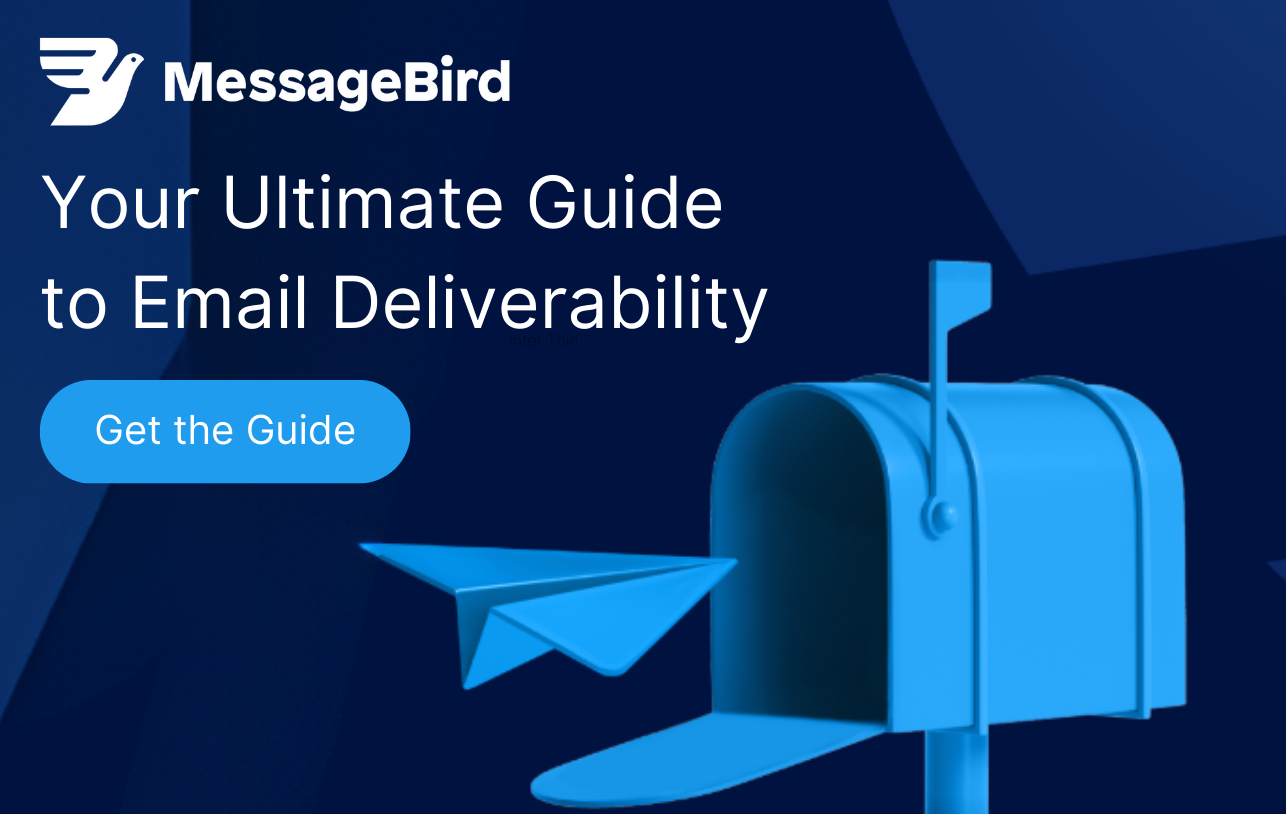 MessageBird Your Ultimate Guide to Email Deliverability Enterprise